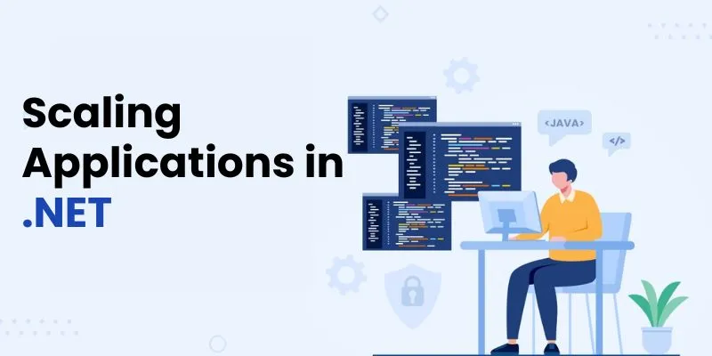 Scaling Applications in .NET